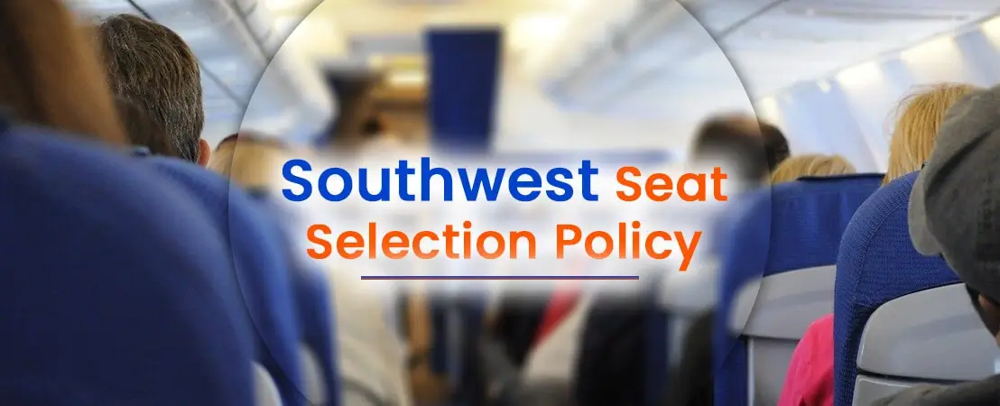 Southwest seat selection